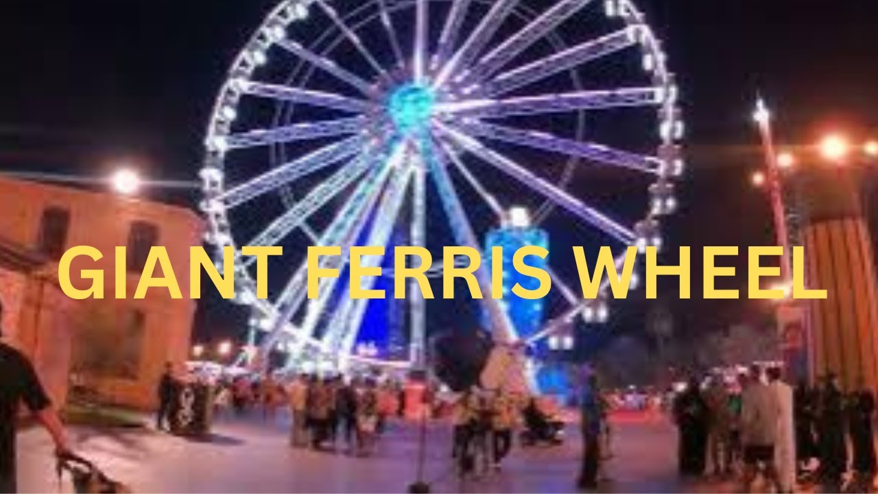 GIANT FERRIS WHEEL - at City Walk, Jeddah- KSA - YouTube