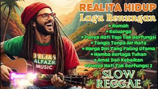 Kumpulan Lagu Reggae 🌴 Lagu Renungan || Realita Hidup || Rumah || 🌴😢🌻🎶