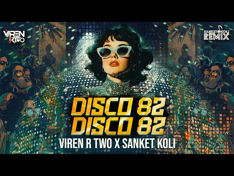 Disco 82 Remix |  Viren R Two X @SanketKoliRemix | Khu-Daar 1982 | Kishor Kumar | Parveen Babi