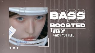 WENDY (웬디) - Wish You Hell [BASS BOOSTED]