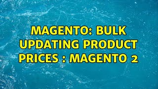 Magento: Bulk updating product prices : Magento 2