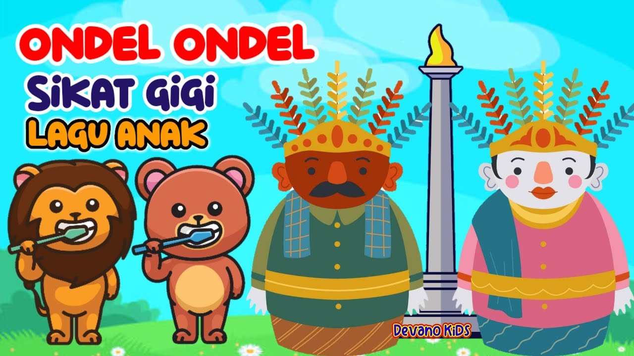 Lagu Ondel Ondel Betawi & Ayo Sikat Gigi mu | Lagu Anak Anak Indonesia Terbaru