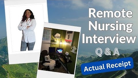 Remote Nursing Interview Q&A 2023