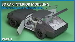 3D Car Interior Modeling  Interior Blockout