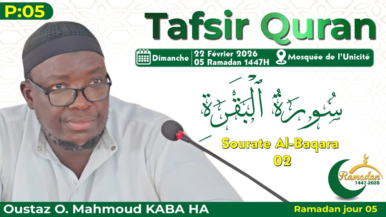  ⭕En DIRECT Tafsir Ramadan jour 05 : Sourate Al-Baqara 02 || Oustaz O. Mahmoud KABA HA 
