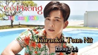 Cô Phòng _ Hồ Quang Hiếu karaoke tone nữ.