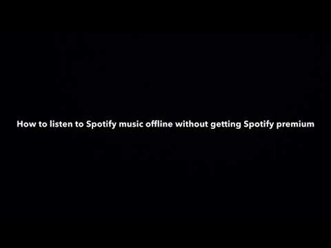 how to listen to spotify offline without premium how to listen to spotify offline without premium