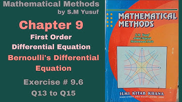 Lec 42 | Ch# 9 | First Order Differential Equation | Ex 9.6 Q13 to Q15 | Method by S.M Yusuf