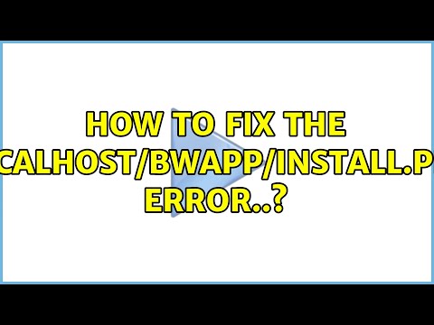 How to fix the localhost/bWAPP/install.php error..?
