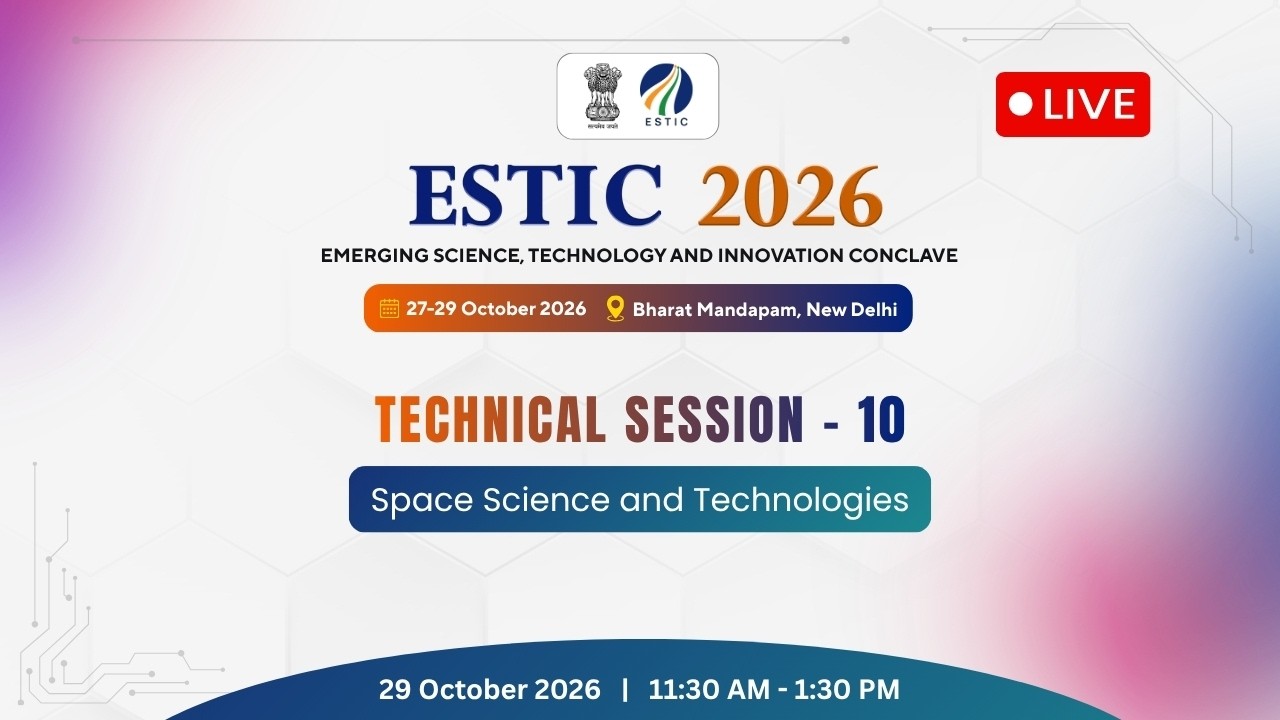 Technical Session-10 on Space Science andTechnologies