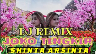 DJ JOKO TINGKIR ‼️DJ SLOW BASS II SHINTA ARSINTA II DJ REMIX VIRAL TIK TOK TERBARU