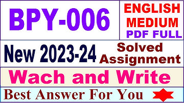 BPY 006 solved assignment 2023-24 in english / bpy 006 solved assignment 2024 / ignou bpy 006