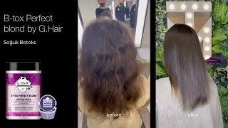 G.Hair B-tox Perfect Blond, for brown hair | before and after