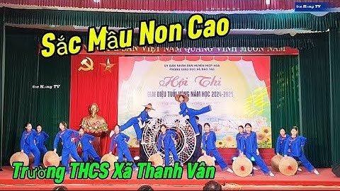 Sắc Mẫu Non Cao Trường THCS Xã Thanh Vân Biểu Diễn  Hội Thi Giai Điệu Tuổi Hồng Huyện Hiệp Hòa BG