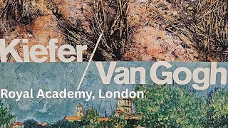 What Happened when  Anselm Kiefer met Vincent Van Gogh at The Royal Academy? (+ NEW Kiefer works!)