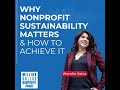 Why Nonprofit Sustainability Matters and How to Achieve It