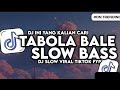 DJ TABOLA BALE VIRAL TIKTOK 2025 FULL BASS TANPA IKLAN INI YANG KALIAN NANTIKAN DJ TABOLA BALE VIRAL TIKTOK 2025 FULL BASS TANPA IKLAN INI YANG KALIAN NANTIKAN