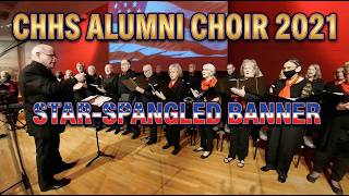 CHHS Alumni Choir 2021 Star-Spangled Banner
