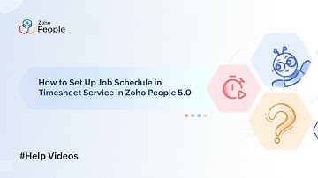How to Set Up Job Schedule in Timesheet Service in Zoho People 5.0 | Help Videos | Zoho People