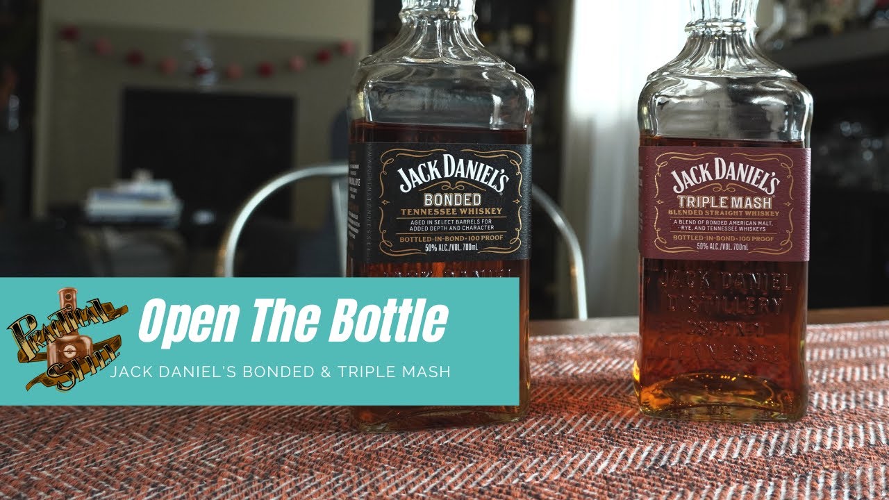 Open the Bottle - Jack Daniel's Bonded Tennessee Whiskey and Triple Mash Whiskey
