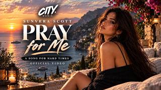 Sunvera Scott - Pray for Me (Official Video) | A Song for Hard Times TikTok Viral