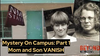 Mystery on Campus Mom and Son VANISH Where is Edyth Warner Nicholas Smith Pt 1