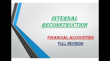 INTERNAL RECONSTRUCTION