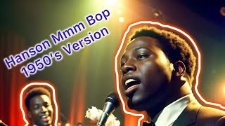 Mmmbop  Hanson  Pop Classic 1950s Remix