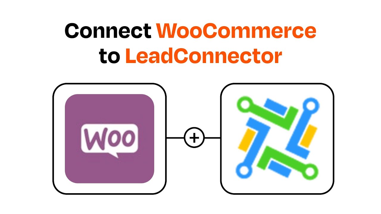 How to connect WooCommerce to LeadConnector - Easy Integration - YouTube