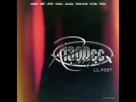 Lil Poet - 1300CC Remix (Feat. 딥플로우, 맷돼지, 가오가이, 차메인, 그린베이지, 우디 고차일드 (Woodie Gochild), 던밀스, 키츠요지)