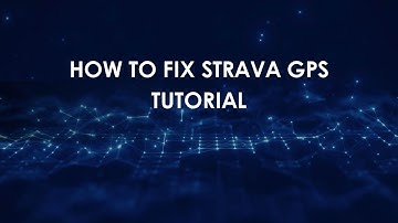 How To Fix Strava Gps Tutorial