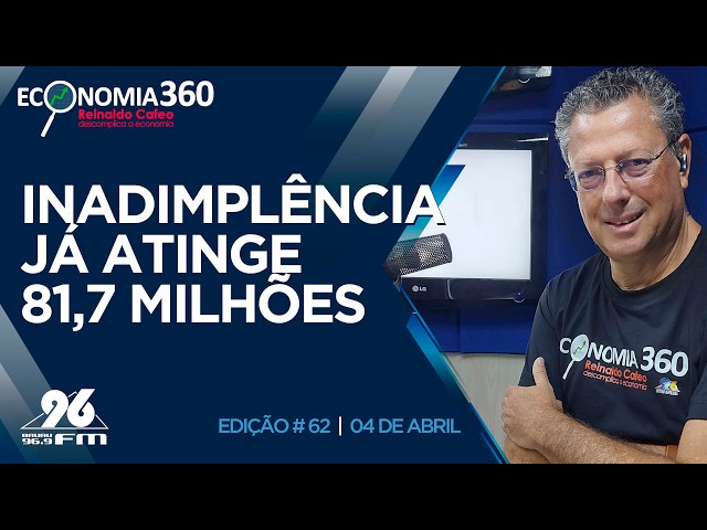 Inadimplência já tinge 87,7 milhões | Corte do Economia 360