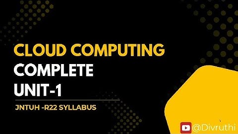 Cloud computing in telugu complete unit 1  |r22 |  jntuh 