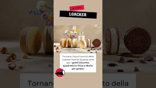 Buoni sconto Loacker (gelati, wafer e quadratini)