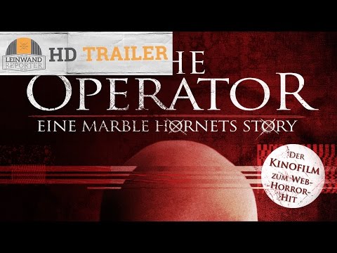 THE OPERATOR - EINE MARBLE HORNETS STORY HD Trailer 1080p german/deutsch