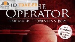 THE OPERATOR - EINE MARBLE HORNETS STORY HD Trailer 1080p german/deutsch