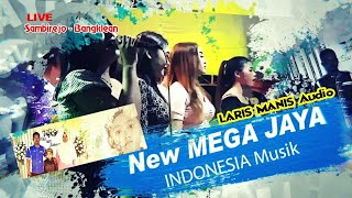 MEGA JAYA FULL ALBUM LARIS MANIS AUDIO LIVE SAMBIREJO BANGKLEAN JATI BLORA