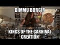 Dimmu borgir  kings of the carnival creation drums