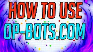 [TUTORIAL] (NEW) (2026) HOW TO USE OP-BOTS.COM || JULY 4TH BOTS AGARIO TUTORIAL!