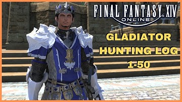 Gladiator Hunting Log Guide 1-50 Final Fantasy 14 Online