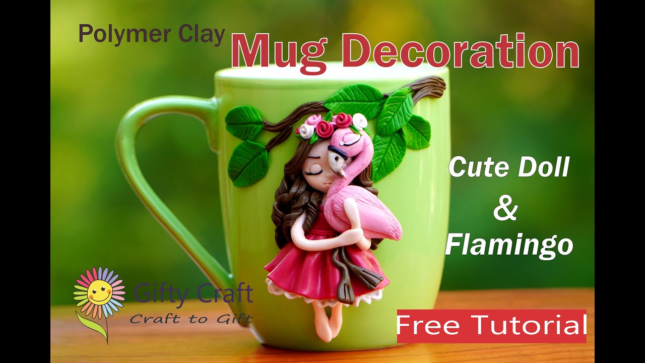Polymer Clay Mug Decoration | Clay Mug | DIY Mug Decoration | Polymer Clay Girl and Flamingo on CUP