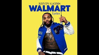 Kevin Gates - Walmart (Lyrics)