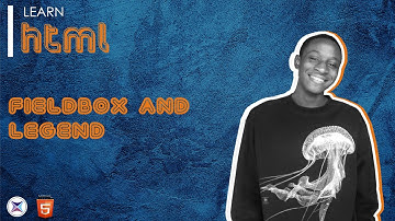 HTML fieldset and legend || Lesson 17