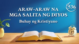 Araw-araw na mga Salita ng Diyos: Pagpasok sa Buhay | Sipi 536