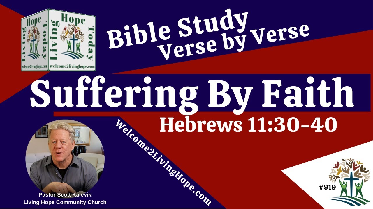 Suffering By Faith  – Hebrews 