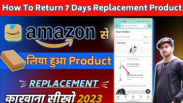 The Ultimate Guide to Replacing Your Amazon Product | HOW TO REPLACMENT YOUR AMAZON ITEM EASILY 2023