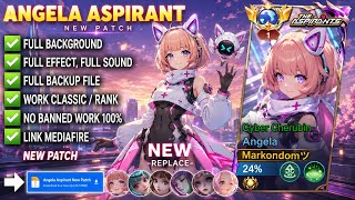Script Skin Angela Aspirant - Cyber Cherubin No Password | Full Effect Voice | Patch Terbaru