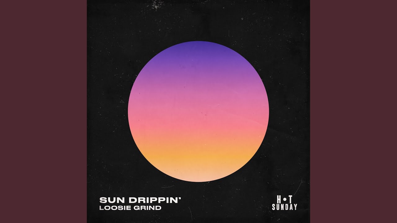 Watch Sun Drippin' on YouTube Watch Sun Drippin' on YouTube