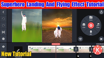 How To Edit Superhero Landing And Flying Effect | Kinemaster Tutorial | TK Technical