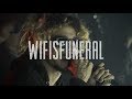 UNMASKED: Wifisfuneral